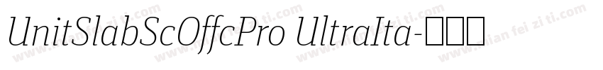 UnitSlabScOffcPro UltraIta字体转换